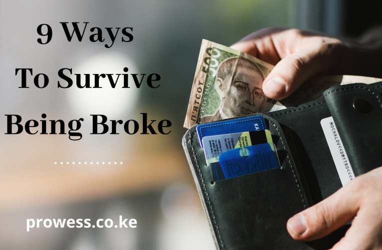 9 Ways to Survive Being Broke.